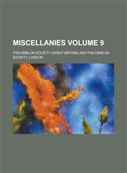 Miscellanies Volume 9,1154308243,9781154308242