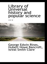 Library of Universal history and popular science ...,1113795859,9781113795854