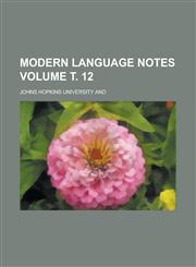 Modern Language Notes (Volume 14),1152421492,9781152421493