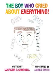 The Boy Who Cried about Everything,163249146X,9781632491466