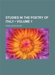 Studies in the Poetry of Italy (Volume 1),1150382171,9781150382178