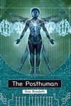 The Posthuman,0745641571,9780745641577