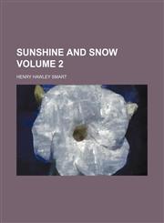 Sunshine and snow Volume 2,1151618535,9781151618535