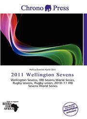 2011 Wellington Sevens,6139968062,9786139968060