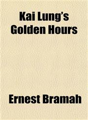 Kai Lung's Golden Hours,1152361422,9781152361423