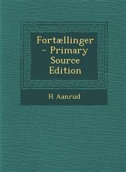 Fortaellinger - Primary Source Edition,1287471994,9781287471998