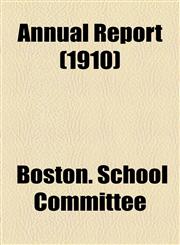 Annual Report (1910),115461106X,9781154611069