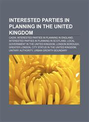 Interested parties in planning in the United Kingdom Cadw, Interested parties in planning in England,1157622429,9781157622420