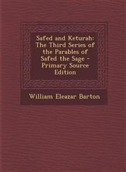 Safed and Keturah The Third Series of the Parables of Safed the Sage - Primary Source Edition,1293440809,9781293440803