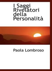 I Saggi Rivelatori della Personalità,1113092009,9781113092007