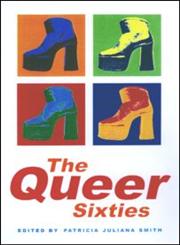 The Queer Sixties,0415921694,9780415921695