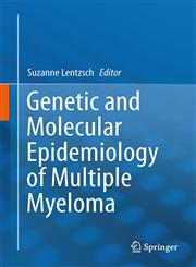 Genetic and Molecular Epidemiology of Multiple Myeloma,1461446597,9781461446590