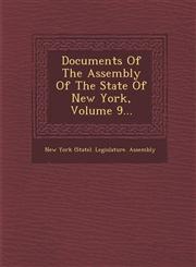 Documents of the Assembly of the State of New York, Volume 9...,1288169000,9781288169009