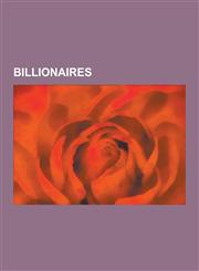 Billionaires Female Billionaires, Lists of People by Wealth, J. K. Rowling, Athina Onassis Roussel, Oprah Winfrey, Meg Whitman, Lis,1230629602,9781230629605