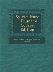 Sylviculture - Primary Source Edition,1295340143,9781295340149