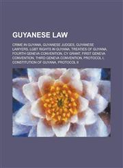 Guyanese Law Constitution of Guyana, Abortion in Guyana,,1156012104,9781156012109