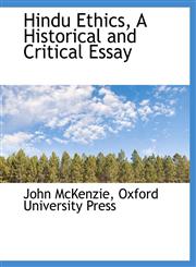 Hindu Ethics, A Historical and Critical Essay,1140229974,9781140229971