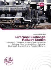 Liverpool Exchange Railway Station,6136650339,9786136650333