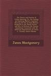 The Theory and Practice of Cotton Spinning, Or, the Carding and Spinning Master's Assistant Showing the Use of Each Machine Employed in the Whole Process ... and How to Perform the Various Calculations Connected with the Different Departments of Cotton S,1294312561,9781294312567