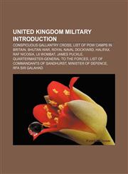 United Kingdom military Introduction Conspicuous Gallantry Cross, List of POW camps in Britain, Bhutan War, Royal Naval Dockyard, Halifax,1157710808,9781157710806
