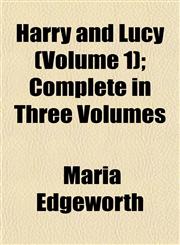 Harry and Lucy (Volume 1); Complete in Three Volumes,115293323X,9781152933231