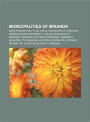 Municipalities of Miranda Baruta Municipality, El Hatillo Municipality, Miranda, Simón Bolívar University, Chacao Municipality, Miranda,1156134307,9781156134306