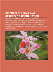 Missouri building and structure Introduction United States Medical Center for Federal Prisoners, New Chain of Rocks Bridge,1155463064,9781155463063