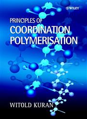 Principles of Coordination Polymerization,0470841419,9780470841419