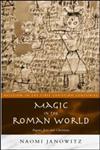 Magic in the Roman World Pagans, Jews and Christians,0415202078,9780415202077
