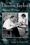 Deems Taylor Selected Writings,0415979579,9780415979573