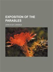 Exposition of the Parables,1151529745,9781151529749