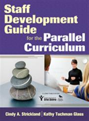 Staff Development Guide for the Parallel Curriculum,1412963818,9781412963817