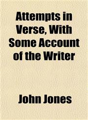 Attempts in Verse, With Some Account of the Writer,115190421X,9781151904218