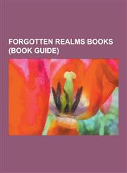 Forgotten Realms Books (Book Guide) Anauroch (Accessory), Bloodstone Pass, Champions of Ruin, Champions of Valor, City of the Spider Queen, Demihuman,123053346X,9781230533469