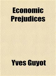 Economic Prejudices,1152517732,9781152517738