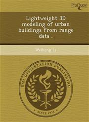 Lightweight 3D modeling of urban buildings from range data .,1248953282,9781248953280