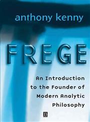 Frege: An Introduction to the Founder of Modern Analytic Philosophy,0631222316,9780631222316