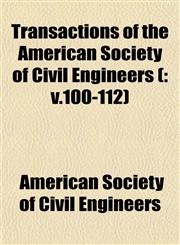 Transactions of the American Society of Civil Engineers Volume 28,1154873560,9781154873566