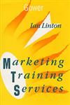 Marketing Training Services,0566075490,9780566075490