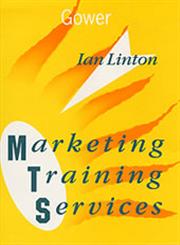 Marketing Training Services,0566075490,9780566075490