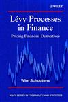 Levy Processes in Finance Pricing Financial Derivatives 1st Edition,0470851562,9780470851562