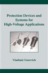 Protection Devices and Systems for High-Voltage Applications 1st Edition,0824740564,9780824740566