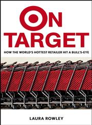 On Target How the World's Hottest Retailer Hit a Bullseye,0471250678,9780471250678