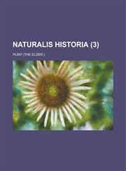 Naturalis Historia (3),1234608987,9781234608989