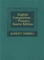 English Composition... - Primary Source Edition,1293728004,9781293728000
