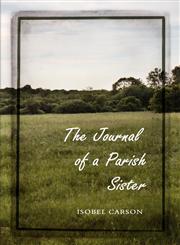 The Journal of a Parish Sister,1847482953,9781847482952