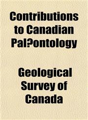 Contributions to Canadian Palæontology,1152164473,9781152164475