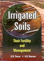 Irrigated Soils Their Fertility and Management 2nd Edition,8176221120,9788176221122