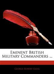 Eminent British Military Commanders ...,1143084543,9781143084546