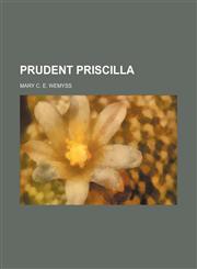Prudent Priscilla,1150586974,9781150586972